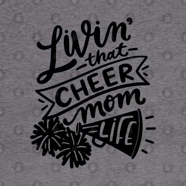 Livin that cheer mom life by p308nx